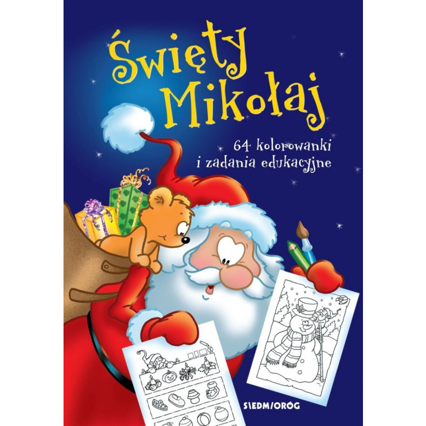 Święty Mikołaj. 64 kolorowanki i zadania edukacyjne