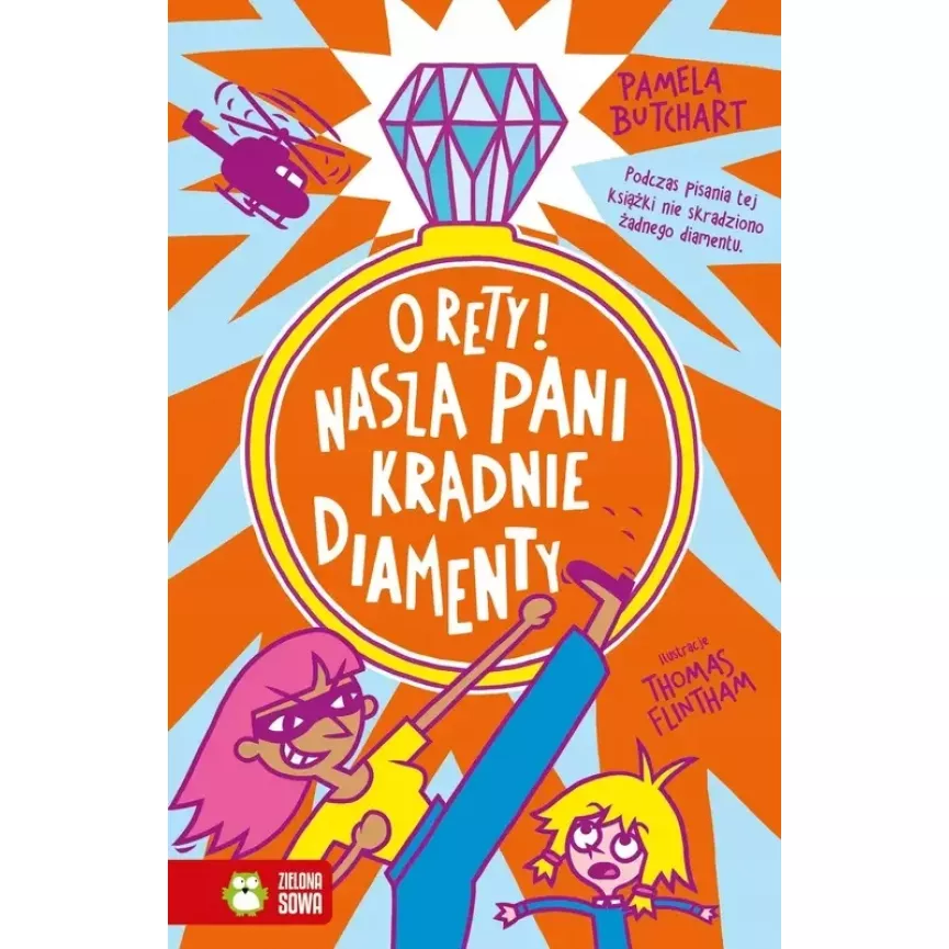 Szkolne szaleństwa. O rety! Nasza pani kradnie diamenty