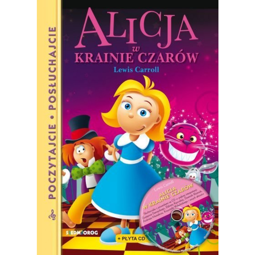 Alicja w Krainie Czarów (książka z płytą CD audio). Poczytajcie,  posłuchajcie