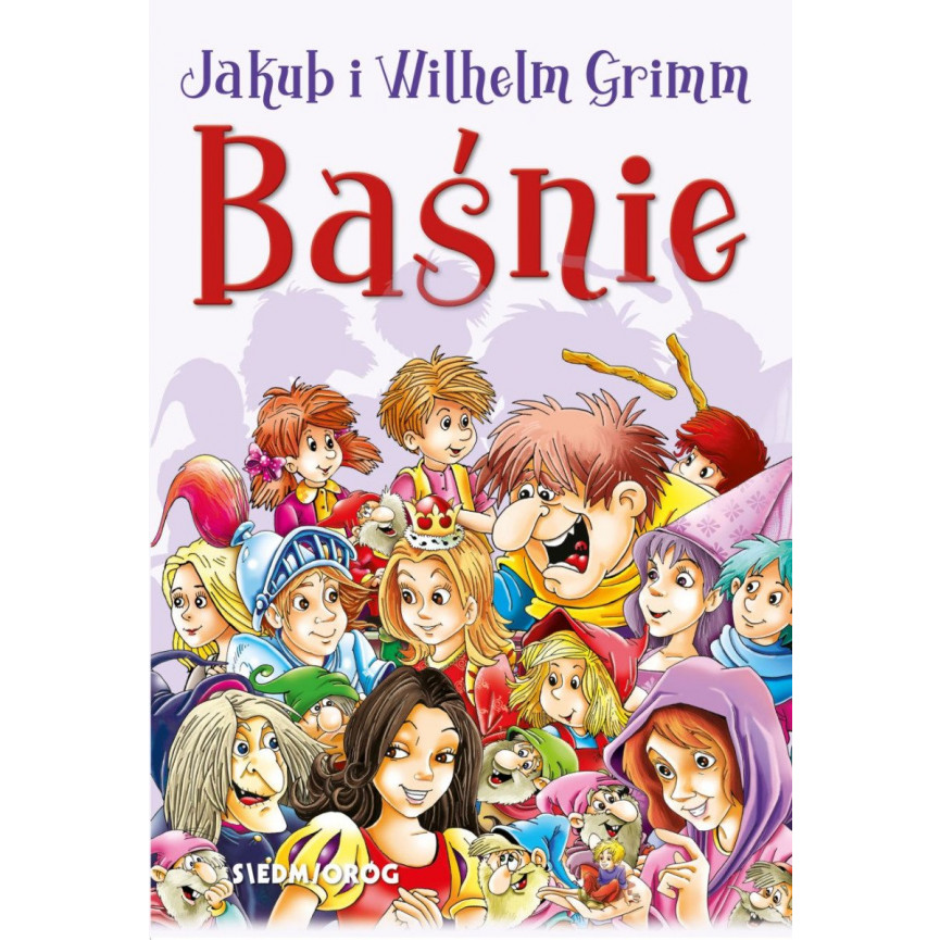 Baśnie Jakub i Wilhelm Grimm