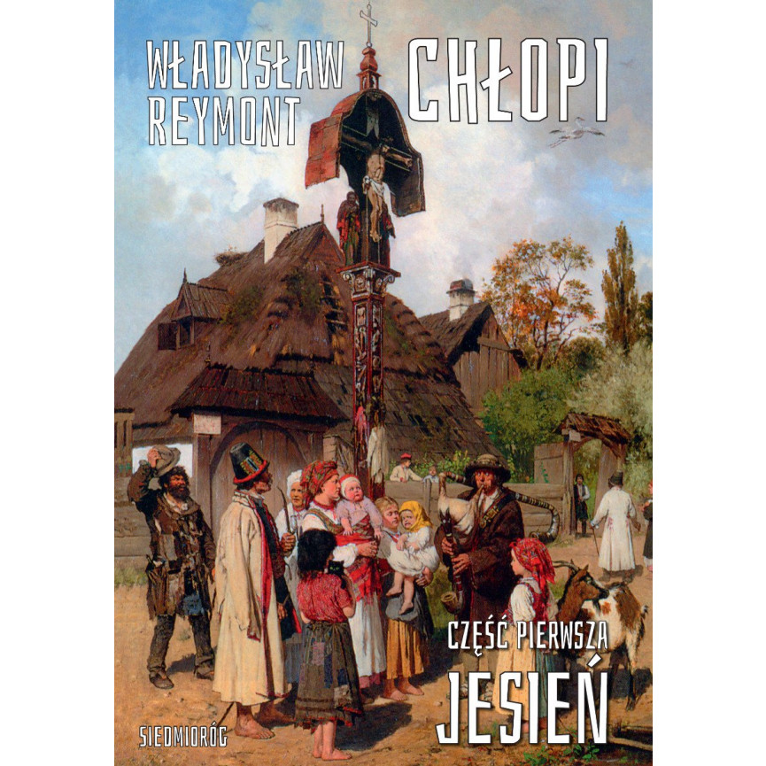 Chłopi. Część pierwsza. Jesień