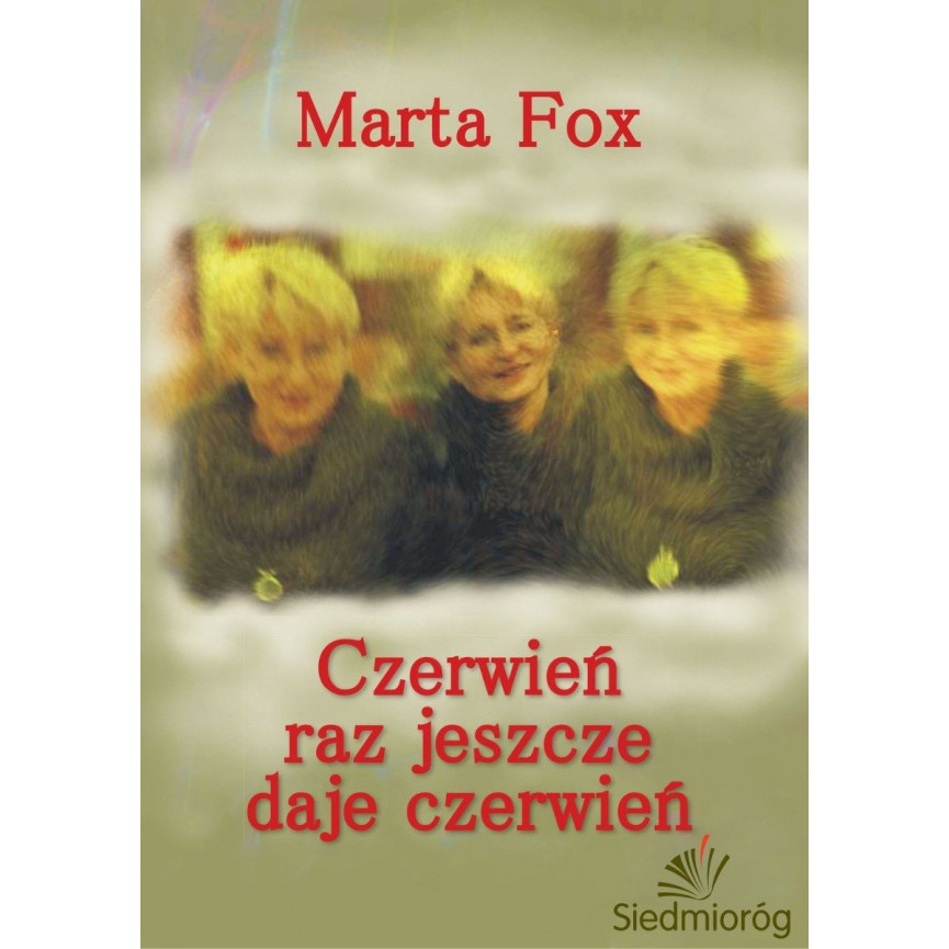 Czerwień raz jeszcze daje czerwień (ebook)