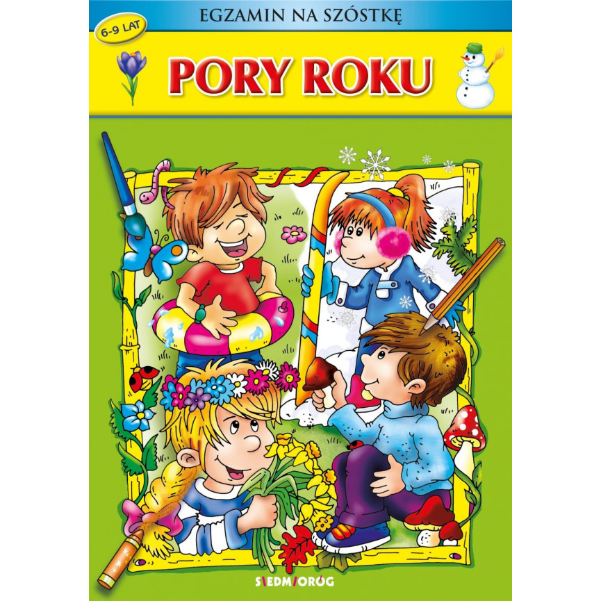 Pory roku. Egzamin na szóstkę