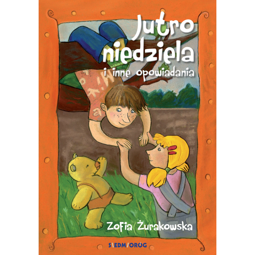 Jutro niedziela i inne opowiadania