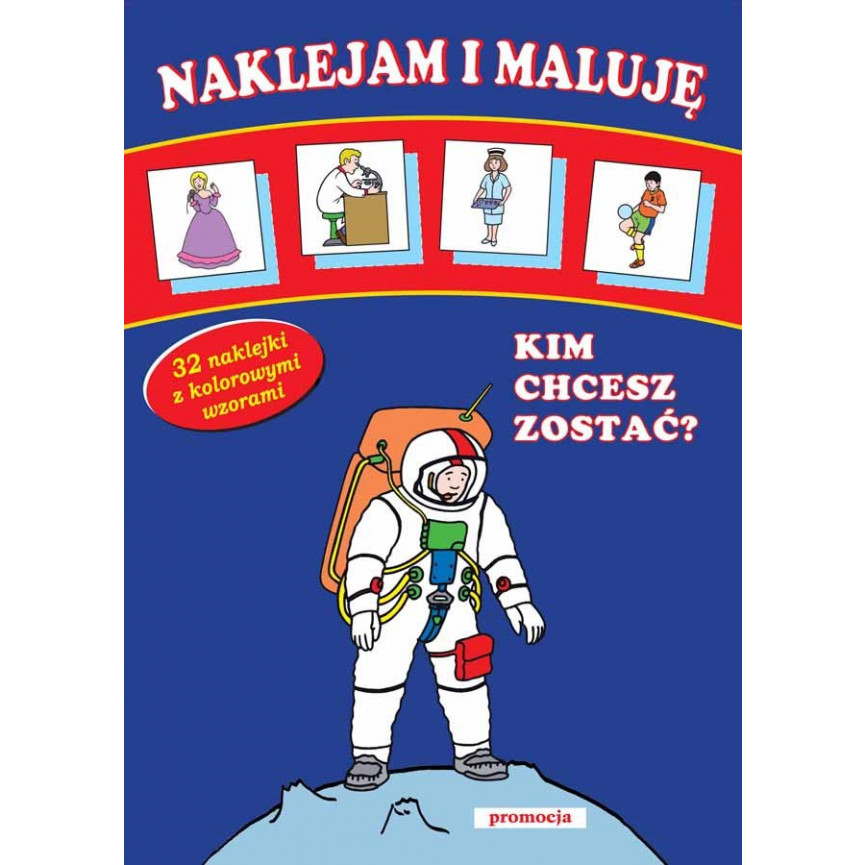 Kim chcesz zostać? Naklejam i maluję