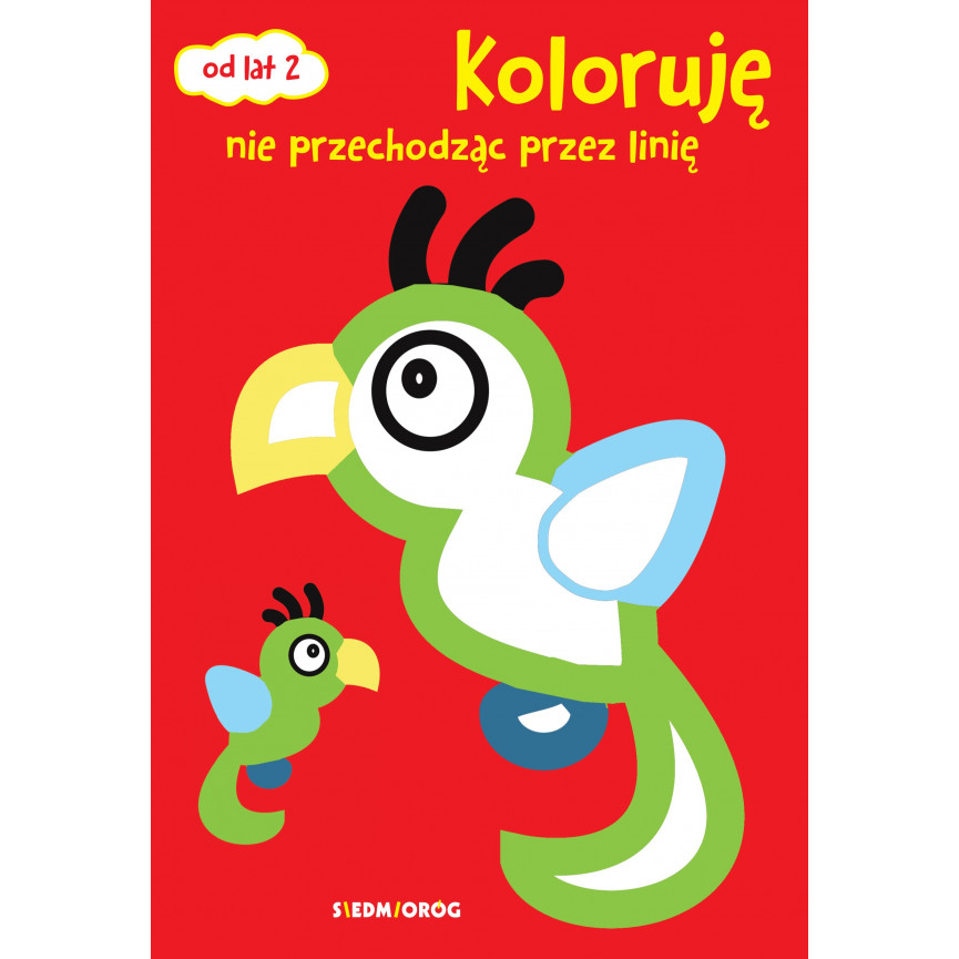 Koloruję nie przechodząc przez linię. Pierwsze malowanki
