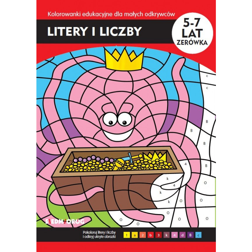 Litery i liczby. Kolorowanki edukacyjne dla małych odkrywców