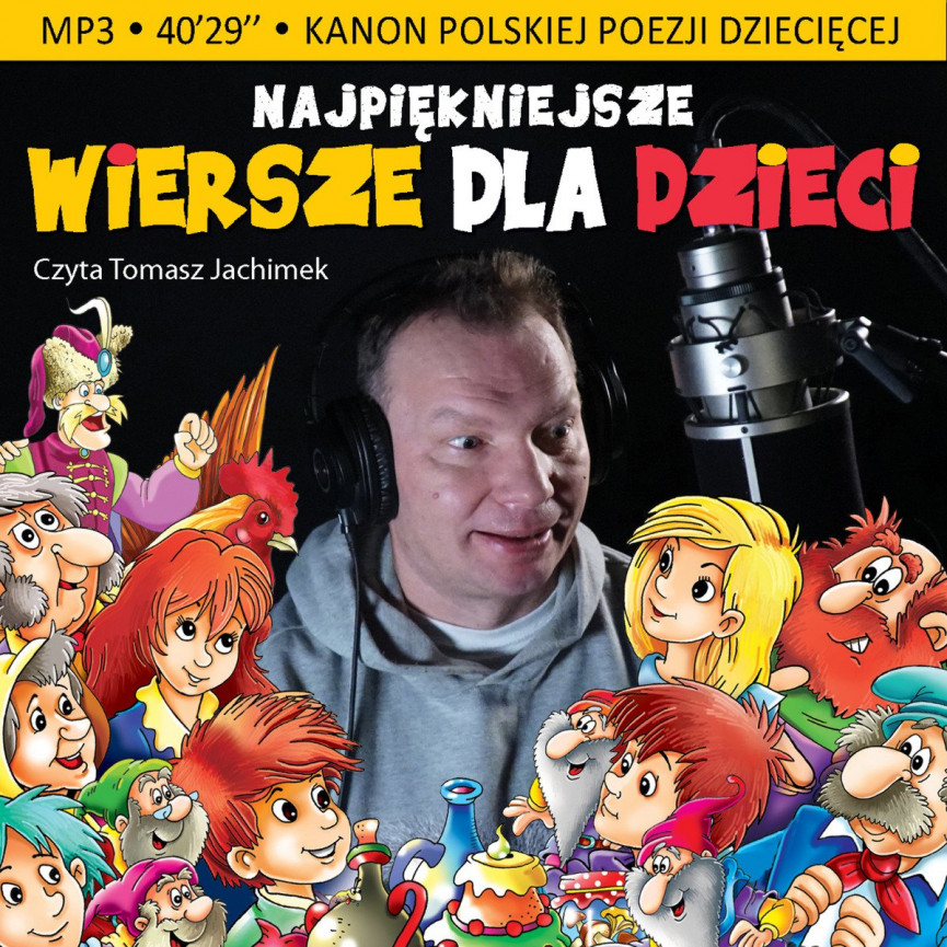 Najpiękniejsze wiersze dla dzieci. 30 wierszy należących do kanonu polskiej poezji dziecięcej (mp3)