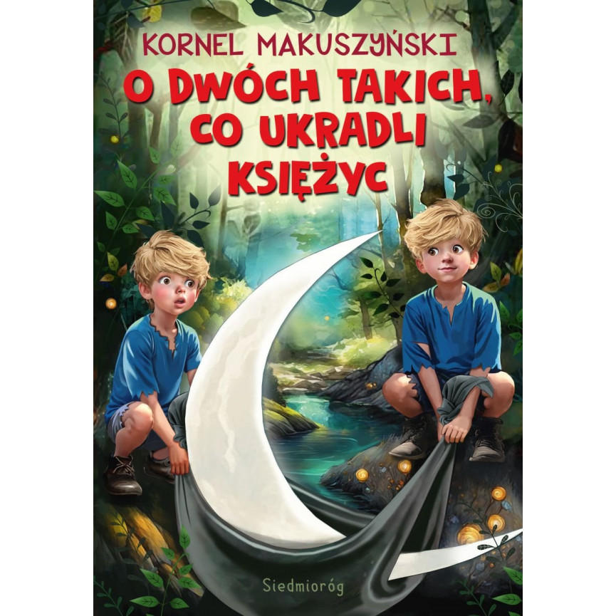 O dwóch takich, co ukradli księżyc