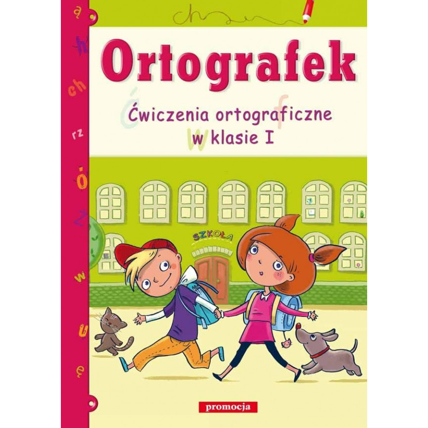 Ortografek. Ćwiczenia ortograficzne w klasie I
