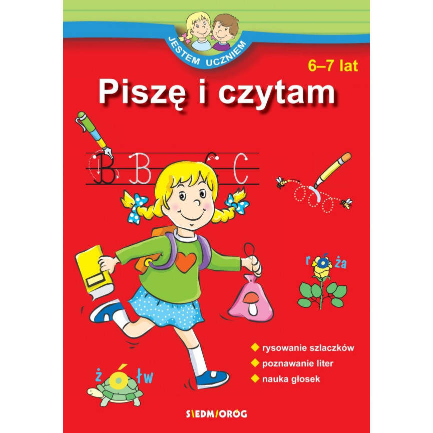 Jestem uczniem. Piszę i czytam