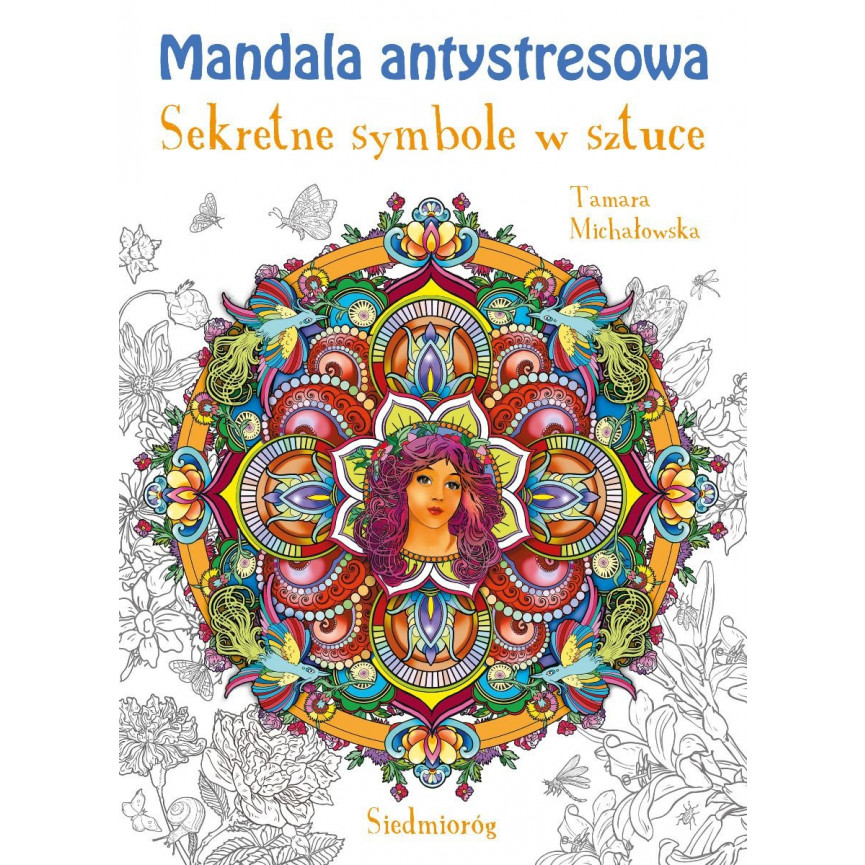 Sekretne symbole w sztuce. Mandala antystresowa