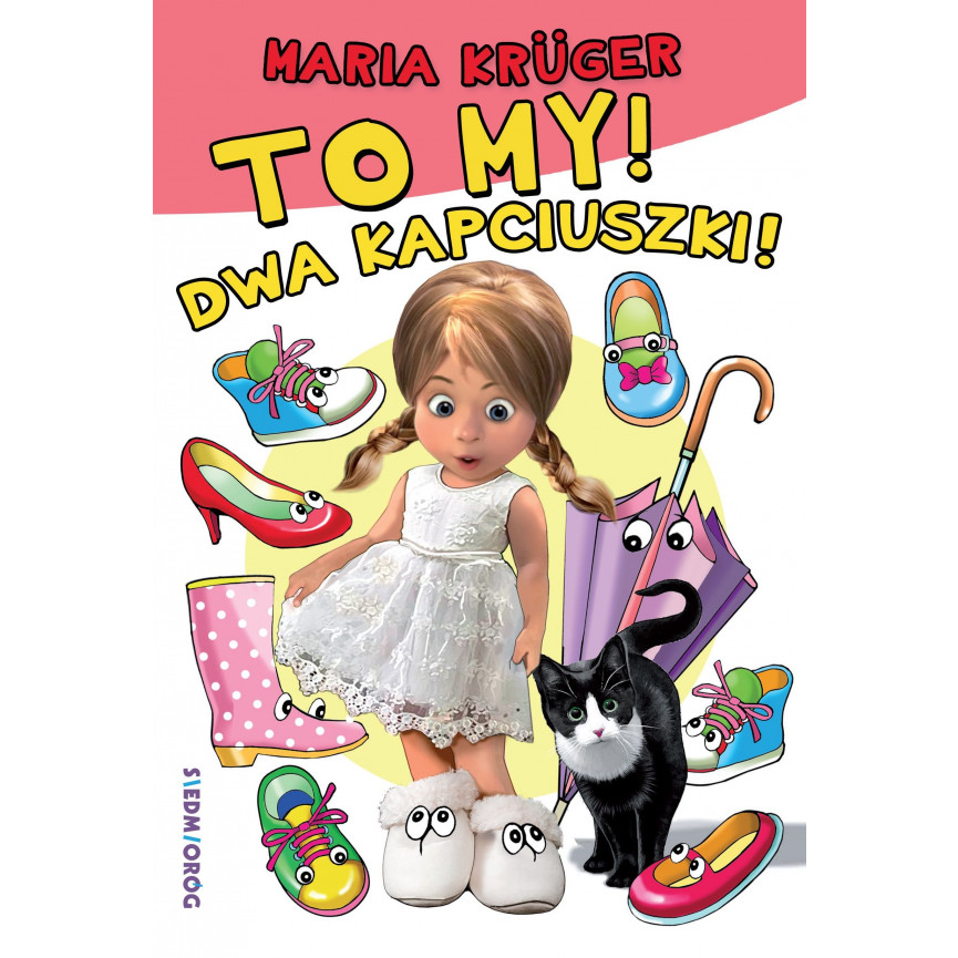 To my! Dwa kapciuszki! 