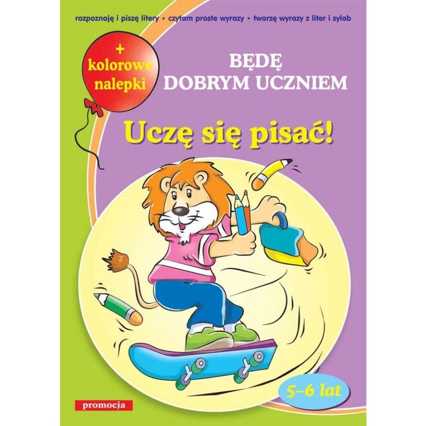 Uczę się pisać! Będę dobrym uczniem