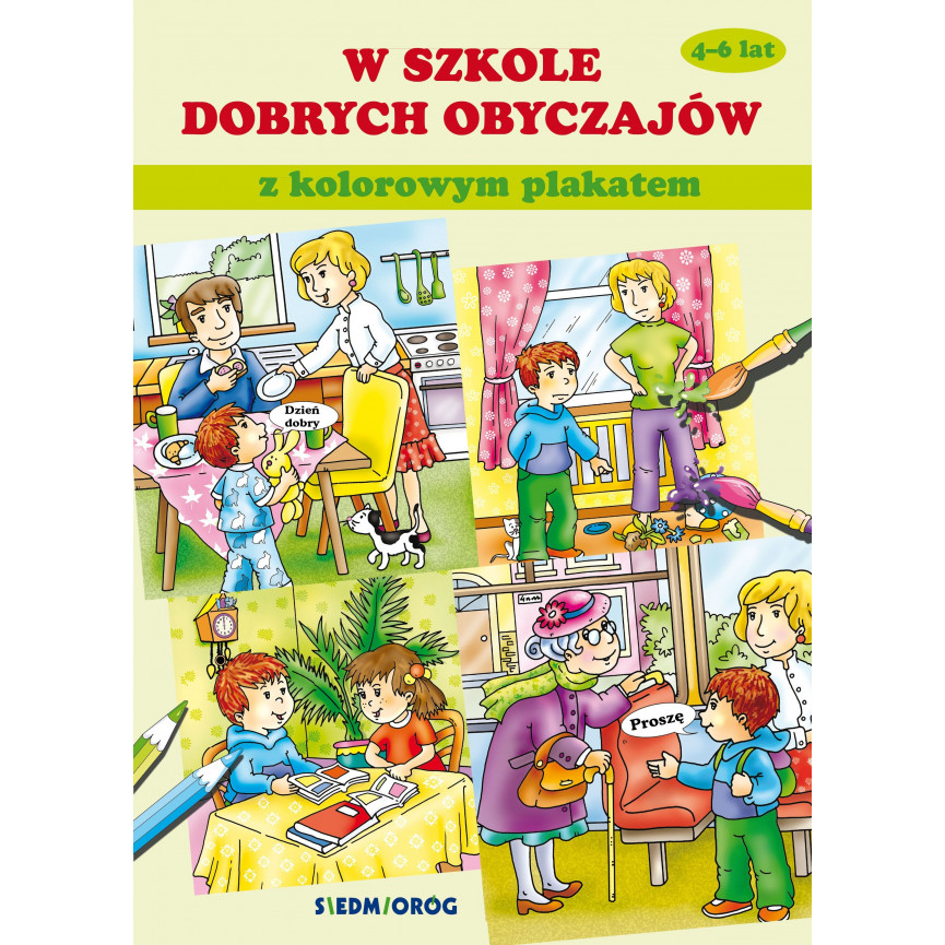 W szkole dobrych obyczajów z kolorowym plakatem