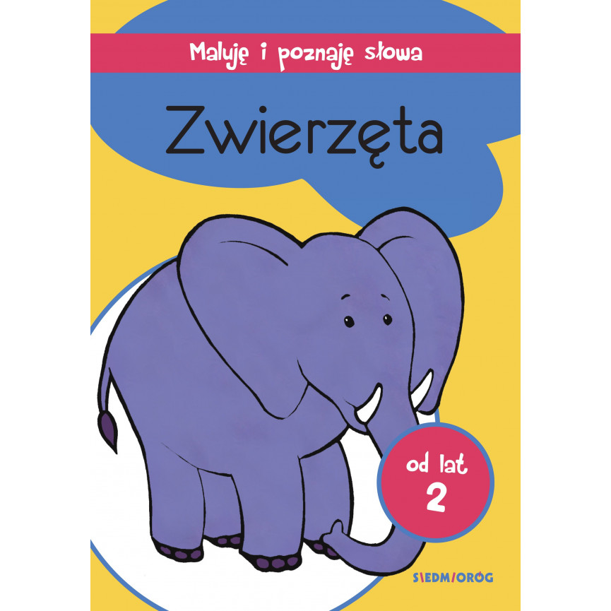 Zwierzęta. Maluję i poznaję słowa