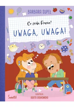 Co zrobi Frania? Uwaga, uwaga!