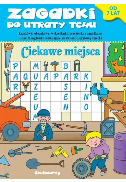 Ciekawe miejsca. Zagadki do utraty tchu