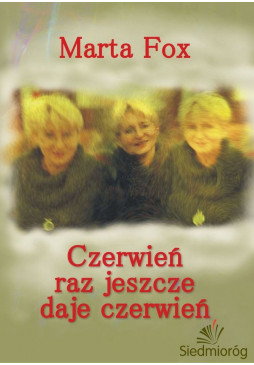 Czerwień raz jeszcze daje czerwień (ebook)
