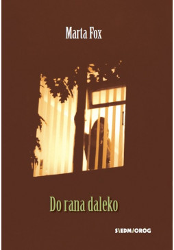 Do rana daleko. Pierwsza miłość