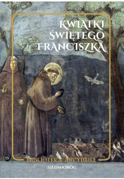 Kwiatki świętego Franciszka (oprawa twarda)
