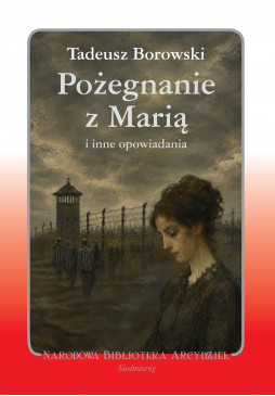 Pożegnanie z Marią  i inne opowiadania (oprawa twarda)