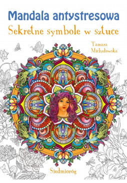 Sekretne symbole w sztuce. Mandala antystresowa