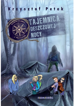 Tajemnica deszczowej nocy. Porachunki z przygodą