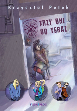 Trzy dni od teraz. Porachunki z przygodą