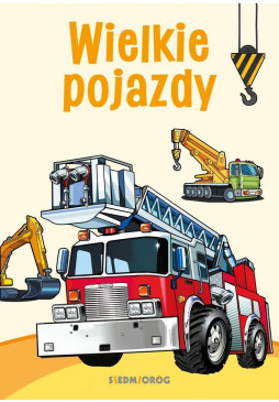 Wielkie pojazdy. Kolorowanki poznawcze