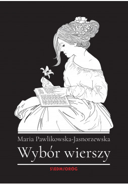 Wybór wierszy Pawlikowskiej-Jasnorzewskiej 