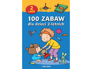 100 zabaw dla dzieci 2-letnich (ebook)