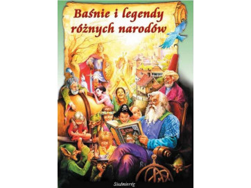 Baśnie i legendy różnych narodów