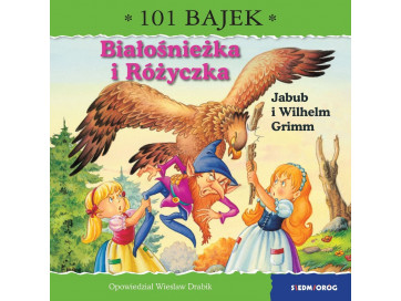 Białośnieżka i Różyczka. 101 bajek