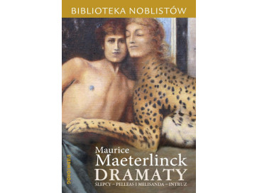 Dramaty: Ślepcy, Pelleas i Melisanda, Intruz