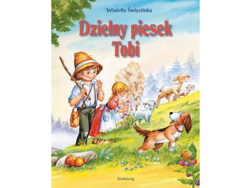 Dzielny piesek Tobi. Opowieści o zwierzętach