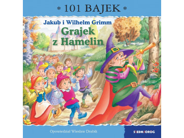 Grajek z Hamelin. 101 bajek