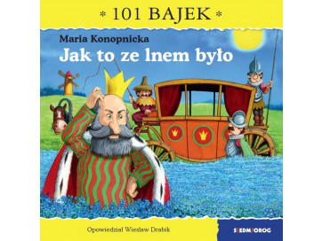 Jak to ze lnem było. 101 bajek