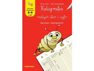 Kaligrafia małych liter i cyfr dla prawo- i leworęcznych