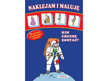Kim chcesz zostać? Naklejam i maluję
