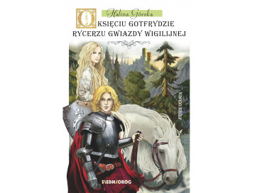 O księciu Gotfrydzie, rycerzu Gwiazdy Wigilijnej