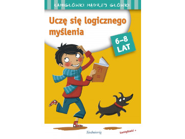 Uczę się logicznego myślenia. Łamigłówki mądrej główki