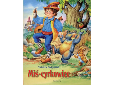 Miś-cyrkowiec. Opowieści o zwierzętach