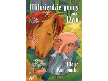 Miłosierdzie gminy oraz Dym