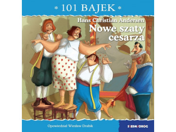 Nowe szaty cesarza. 101 bajek