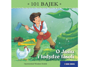 O Jasiu i łodydze fasoli. 101 bajek