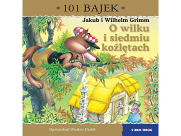O wilku i siedmiu koźlętach. 101 bajek