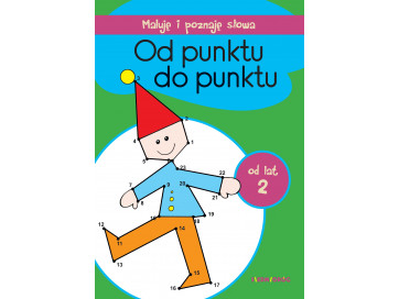 Od punktu do punktu. Maluję i poznaję słowa