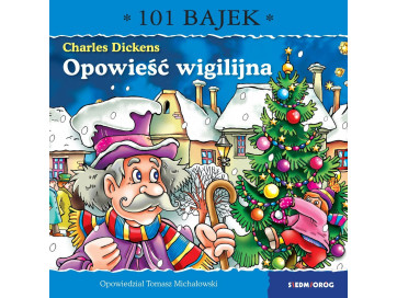 Opowieść wigilijna. 101 bajek