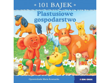 Plastusiowe gospodarstwo. 101 bajek